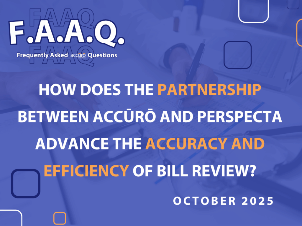 text image describing the blog post about how the partnership between accuro and perspecta advance the accuracy and efficiency of bill review